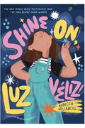 Shine On Luz Veliz!