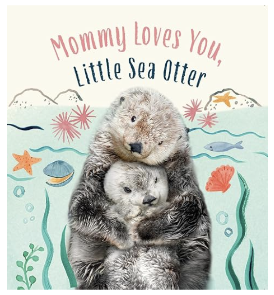 Mama liebt dich, kleiner Seeotter